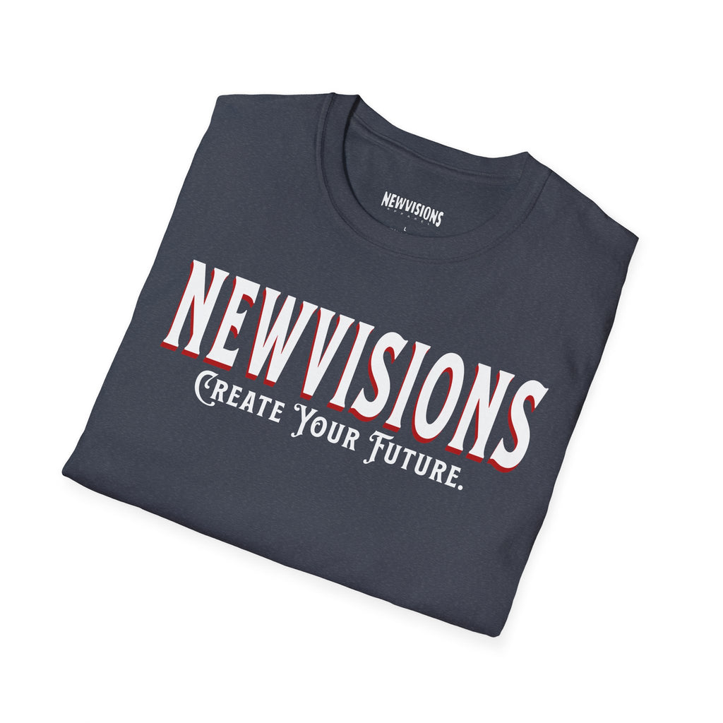 NEWVISIONS Create Your Future T-Shirt